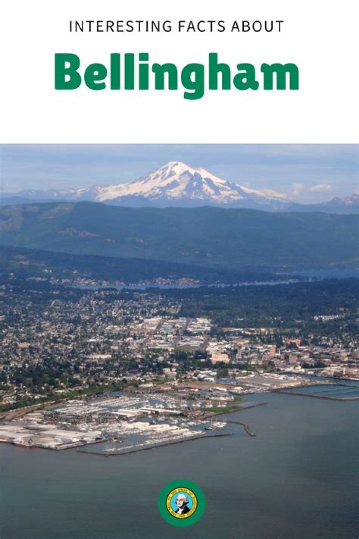 10 Interesting Facts About Bellingham, Washington Isolated Traveller